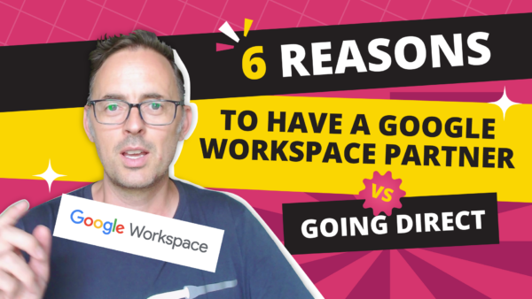 6 Reasons to have a Google Workspace Partner vs Going Direct - SixFive
